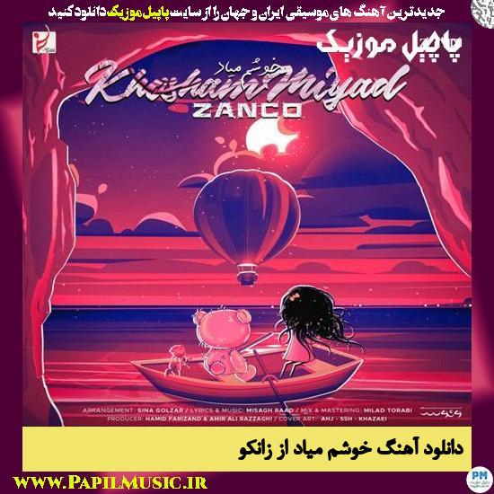 Zanco Khosham Miyad دانلود آهنگ خوشم میاد از زانکو